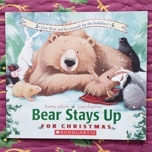 6/$15:  "Bear Stays Up for Christmas" by Karma Wilson
